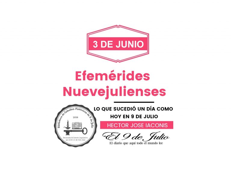 Efemérides nuevejulienses. Lo que sucedió un día como hoy en 9 de Julio