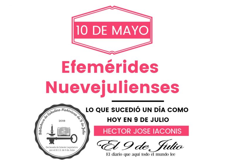 Efemérides nuevejulienses. Lo que sucedió un día como hoy en 9 de Julio