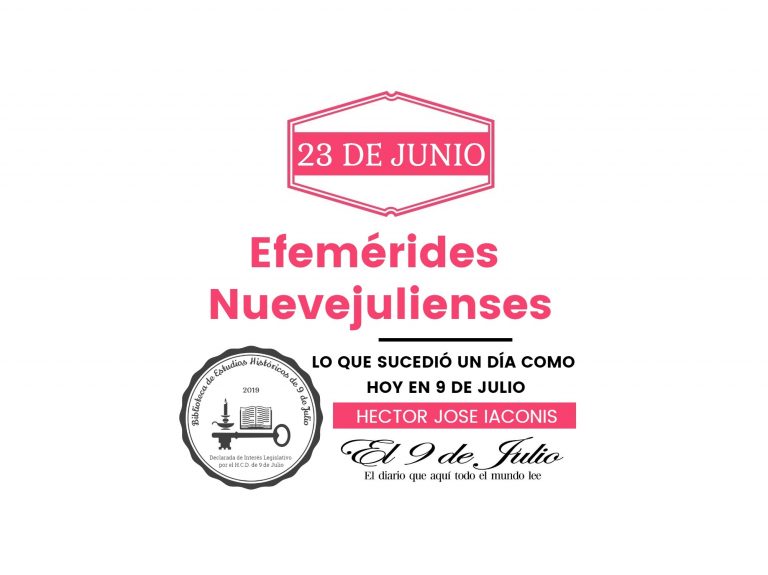 Efemérides nuevejulienses. Lo que sucedió un día como hoy en 9 de Julio