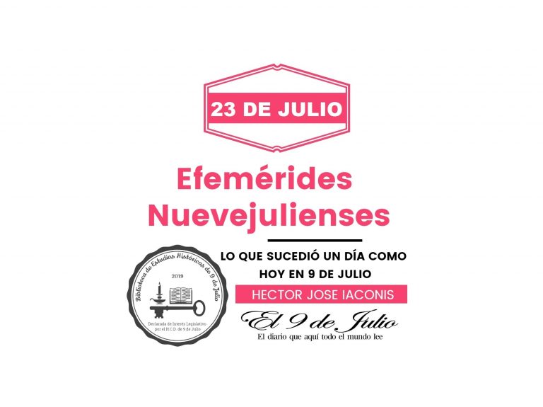 Efemérides nuevejulienses. Lo que sucedió un día como hoy en 9 de Julio
