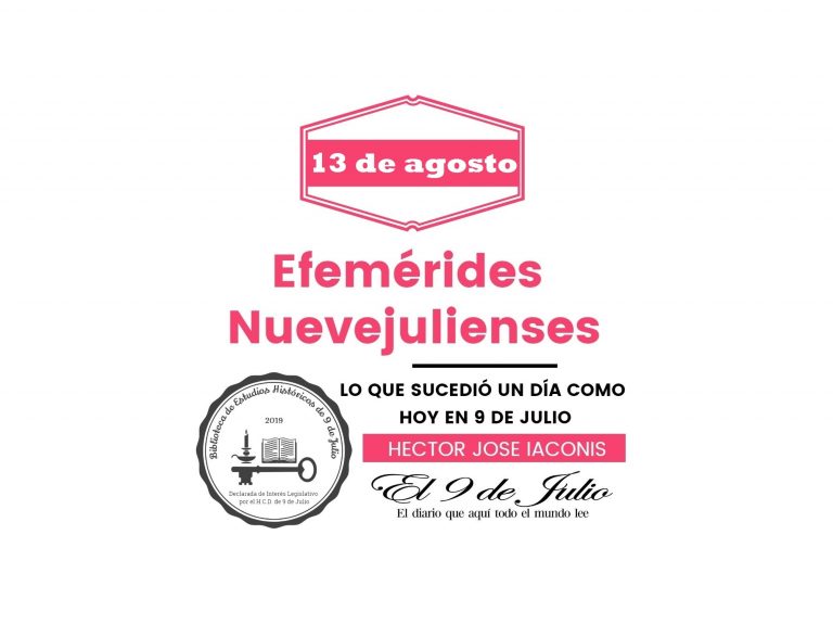 Efemérides nuevejulienses. Lo que sucedió un día como hoy en 9 de Julio