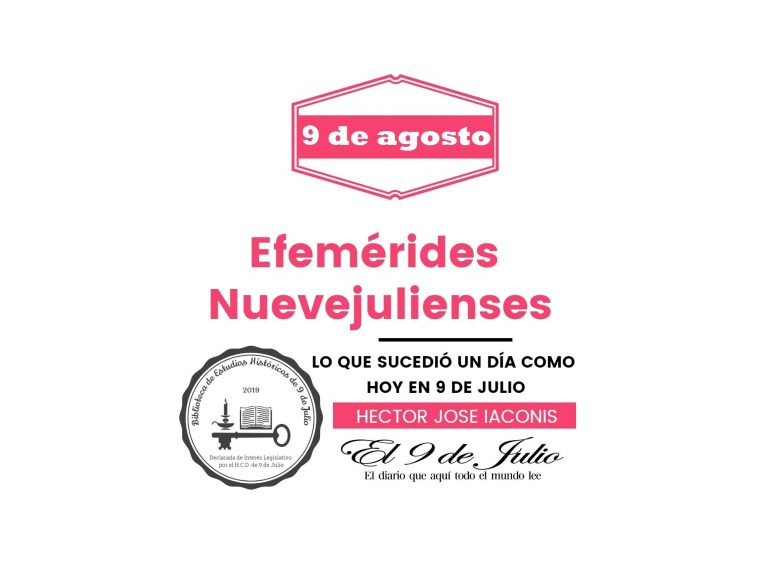 Efemérides nuevejulienses. Lo que sucedió un día como hoy en 9 de Julio