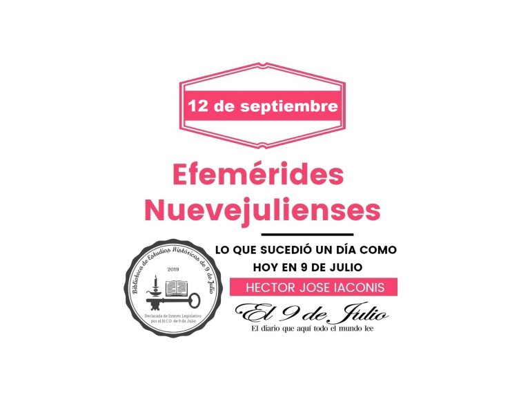 Efemérides nuevejulienses. Lo que sucedió un día como hoy en 9 de Julio