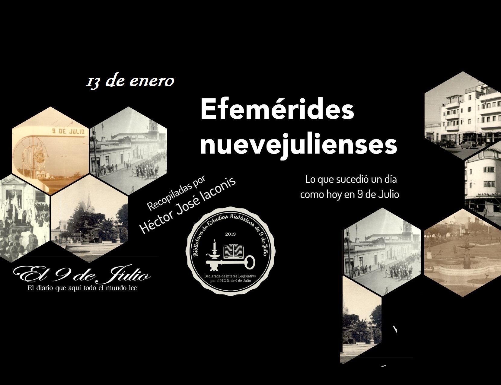 Efemérides nuevejulienses. Lo que sucedió un día como hoy en 9 de Julio