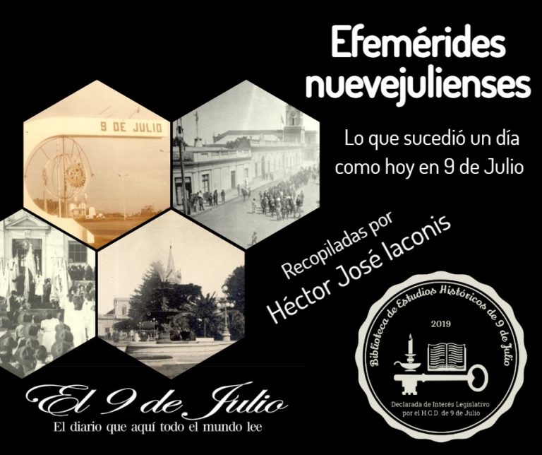 Efemérides nuevejulienses. Lo que sucedió un día como hoy en 9 de Julio