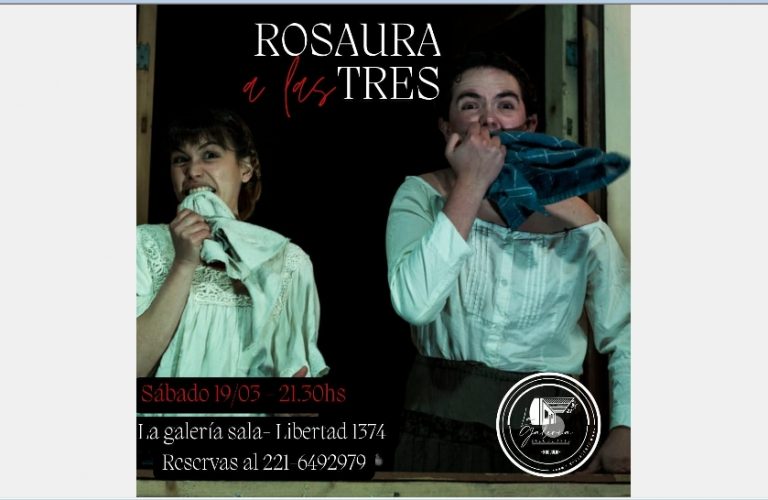 En «La Galería» se presenta «Rosaura a las tres»