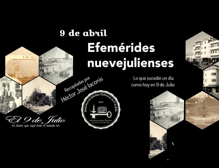 Efemérides nuevejulienses. Lo que sucedió un día como hoy en 9 de Julio