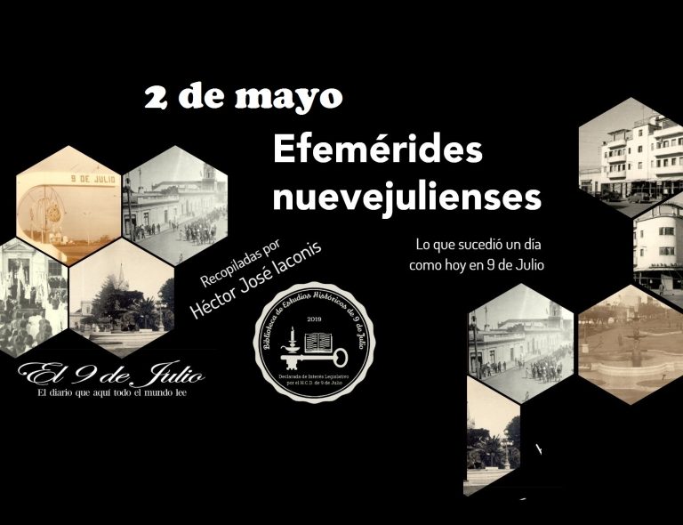 Efemérides nuevejulienses. Lo que sucedió un día como hoy en 9 de Julio
