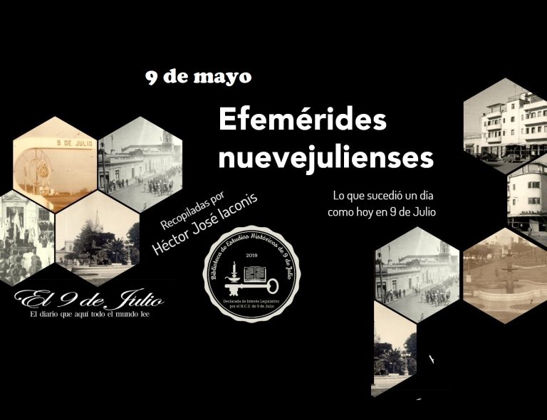 Efemérides nuevejulienses. Lo que sucedió un día como hoy en 9 de Julio