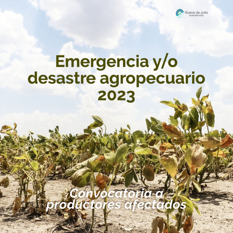 Emergencia y desastre: convocan a productores afectados