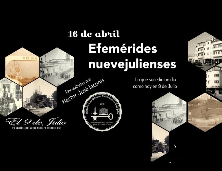 Efemérides nuevejulienses. Lo que sucedió un día como hoy en 9 de Julio