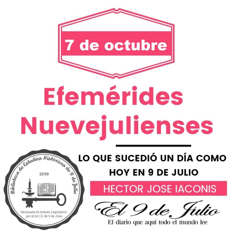 Efemérides nuevejulienses. Lo que sucedió un día como hoy en 9 de Julio