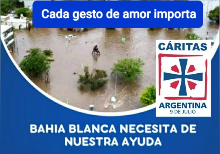 Cáritas: «Bahía Blanca necesita de Nuestra Ayuda»