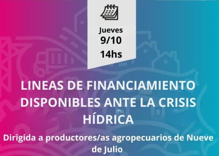 Crisis hídrica: hoy es la charla informativa sobre líneas de financiamiento